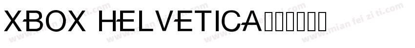 XBOX Helvetica字体转换